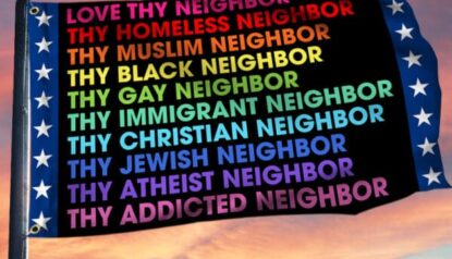 Love thy neighbor flag