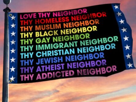 Love thy neighbor flag